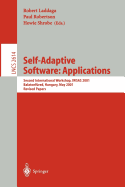 Self-Adaptive Software: Second International Workshop, Iwsas 2001, Balatonfured, Hungary, May 17-19, 2001, Revised Papers