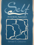 Self-An Eclectic Approach - Osborne, Randall E, and Osborne, Ronald E