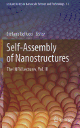 Self-Assembly of Nanostructures: The INFN Lectures, Vol. III