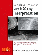 Self-assessment in Limb X-ray Interpretation: Musculoskeletal Trauma Imaging of Appendicular Skeleton