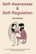 Self-Awareness and Self-Regulation