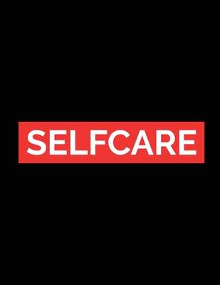 Self Care: For Adults For Autism Moms For Nurses Moms Teachers Teens Women With Prompts Day and Night Self Love Gift - Larson, Patricia