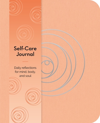 Self-Care Journal: Daily Reflections for Mind, Body, and Soul - Hinsbergh, Emma Van