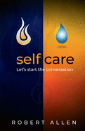 Self-Care: Let's Start the Conversation