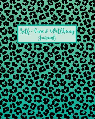 Self-Care & Wellbeing Journal: Daily Self-Care Journal for Mind and Body Health. Live Your Life with Greater Happiness and Wellbeing - Pomegranate Journals
