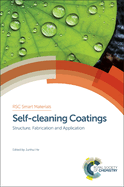 Self-Cleaning Coatings: Structure, Fabrication and Application