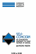 Self-Concern: An Experiential Approach to What Matters in Survival - Martin, Raymond