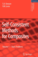 Self-Consistent Methods for Composites: Vol.1: Static Problems