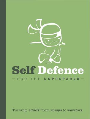 Self Defence For The Un-Prepared - Bee Three Books
