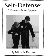 Self-Defense: A Common Sense Approach