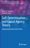 Self-Determination and Causal Agency Theory: Integrating Research into Practice