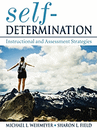 Self-Determination: Instructional and Assessment Strategies - Wehmeyer, Michael L, and Field, Sharon