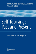 Self-focusing: Past and Present