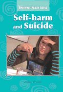 Self-Harm and Suicide