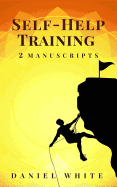 Self-Help Training: 2 Manuscripts - Start Self-Help, Self-Help Coach