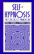 Self-Hypnosis: The Chicago Paradigm
