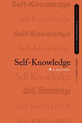 Self-Knowledge: A History - Renz, Ursula (Editor)