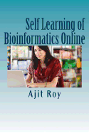 Self Learning of Bioinformatics Online: Online Learning, Videeo, Webinars, Bioinformatics