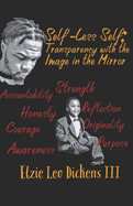 Self-Less Self: Transparency with the Image in the Mirror