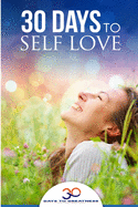 Self Love: 30 Days To Self Love