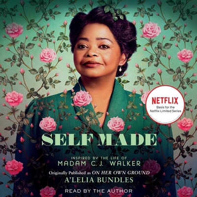 Self Made: Inspired by the Life of Madam C.J. Walker - Bundles, A'Lelia (Read by)