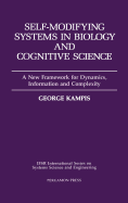 Self-Modifying Systems in Biology and Cognitive Science: A New Framework for Dynamics, Information and Complexity Volume 6