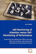 Self-Monitoring of Attention Versus Self-Monitoring of Performance