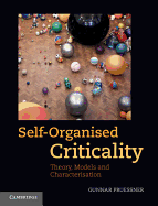 Self-Organised Criticality: Theory, Models and Characterisation