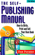 Self-Publishing Manual: How to Write, Print, and Sell Your Own Book
