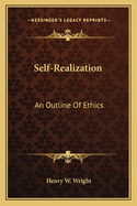 Self-Realization; An Outline of Ethics