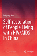 Self-Restoration of People Living with Hiv/AIDS in China