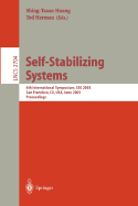 Self-Stabilizing Systems: 6th International Symposium, SSS 2003, San Francisco, CA, USA, June 24-25, 2003, Proceedings