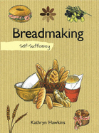 Self-sufficiency - Breadmaking - Hawkins, Kathryn