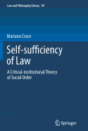 Self-Sufficiency of Law: A Critical-Institutional Theory of Social Order