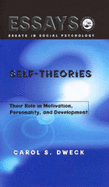 Self-Theories: Their Role in Motivation, Personality, and Development
