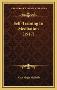 Self-Training in Meditation (1917)