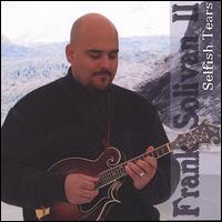 Selfish Tears - Frank Solivan II