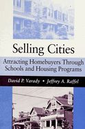 Selling Cities: Attracting Homebuyers Through Schools and Housing Programs
