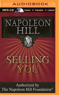 Selling You - Hill, Napoleon, and Stella, Fred (Read by)