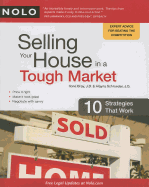 Selling Your House in a Tough Market: 10 Strategies That Work