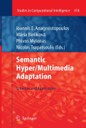 Semantic Hyper/Multimedia Adaptation: Schemes and Applications