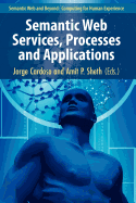 Semantic Web Services, Processes and Applications