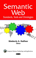 Semantic Web: Standards, Tools and Ontologies