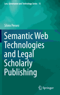 Semantic Web Technologies and Legal Scholarly Publishing