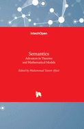 Semantics: Advances in Theories and Mathematical Models