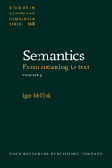 Semantics: From meaning to text. Volume 3