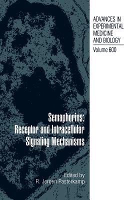 Semaphorins: Receptor and Intracellular Signaling Mechanisms - Pasterkamp, Gerard (Editor)