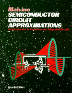 Semiconductor Circuit Approximations: An Introduction to Transistors and Integrated Circuits