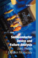 Semiconductor Device and Failure Analysis: Using Photon Emission Microscopy