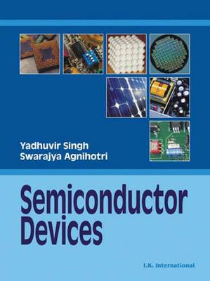 Semiconductor Devices - Singh, Yaduvir, and Agnihotri, Swarajya